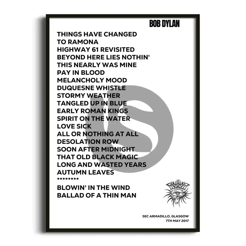 Bob Dylan Glasgow 7th May 2017 - Gig Setlist - Setlist