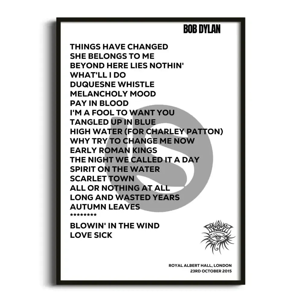 Bob Dylan London 23rd October 2015 - Gig Setlist - Setlist