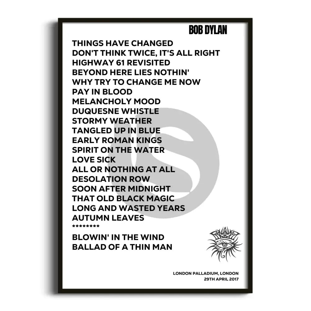 Bob Dylan London 29th April 2017 - Gig Setlist - Setlist