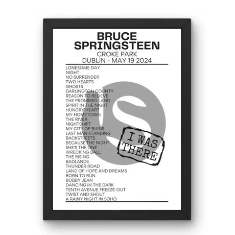 Bruce Springsteen Dublin May 19 2024 Replica Setlist - I Was There - Setlist