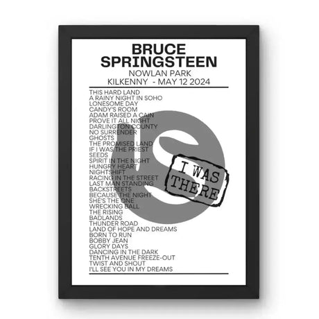 Bruce Springsteen Kilkenny May 12 2024 Replica Setlist - I Was There - Setlist