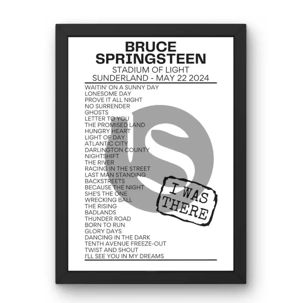 Bruce Springsteen Sunderland May 2024 Replica Setlist - I Was There - Setlist