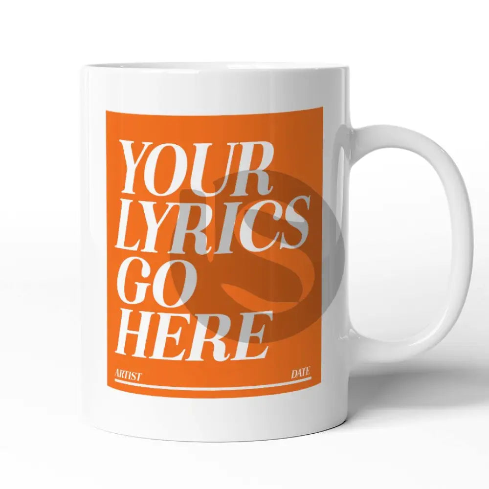 Custom Lyric Print Mug - Orange Highs - Setlist