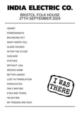 India Electric Co. Bristol Folk House Bristol 27th September 2024 - Setlist Tour Poster - Setlist