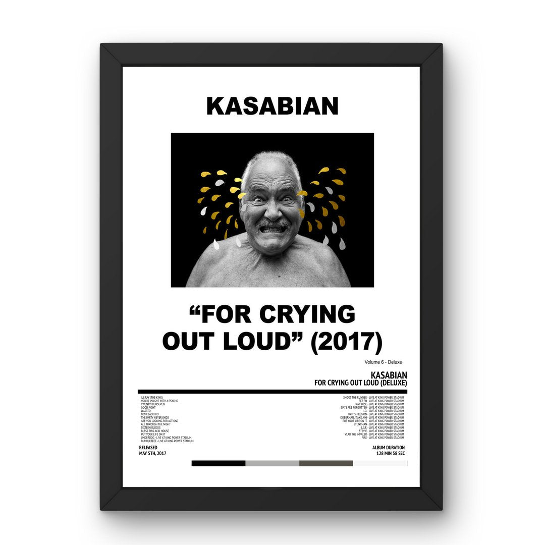 Kasabian - For Crying Out Loud (Deluxe) (2017) Poster - Setlist