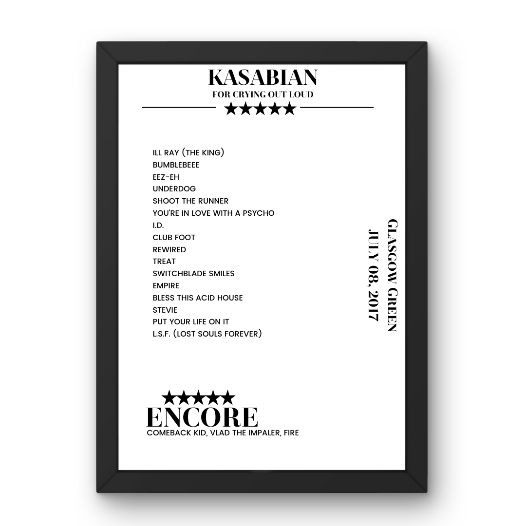 Kasabian Glasgow Green Glasgow 08 July 2017 Setlist Poster - Setlist