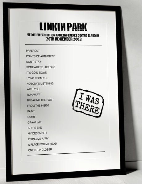 Linkin Park 20th November 2003 Scottish Exhibition and Conference Centre Glasgow - I Was There - Setlist