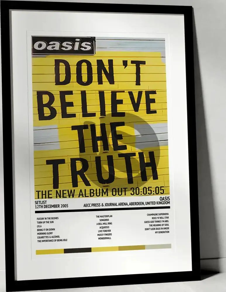 Oasis Don't Believe the Truth AECC Press & Journal Arena Aberdeen 12th December 2005 - Setlist Tour Poster - Setlist