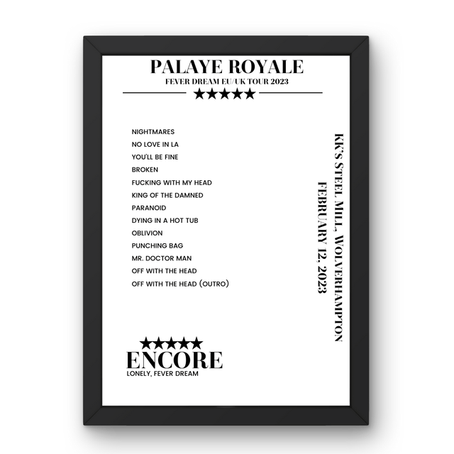 Palaye Royale February 12, 2023 KK’s Steel Mill Wolverhampton Setlist Poster - Setlist