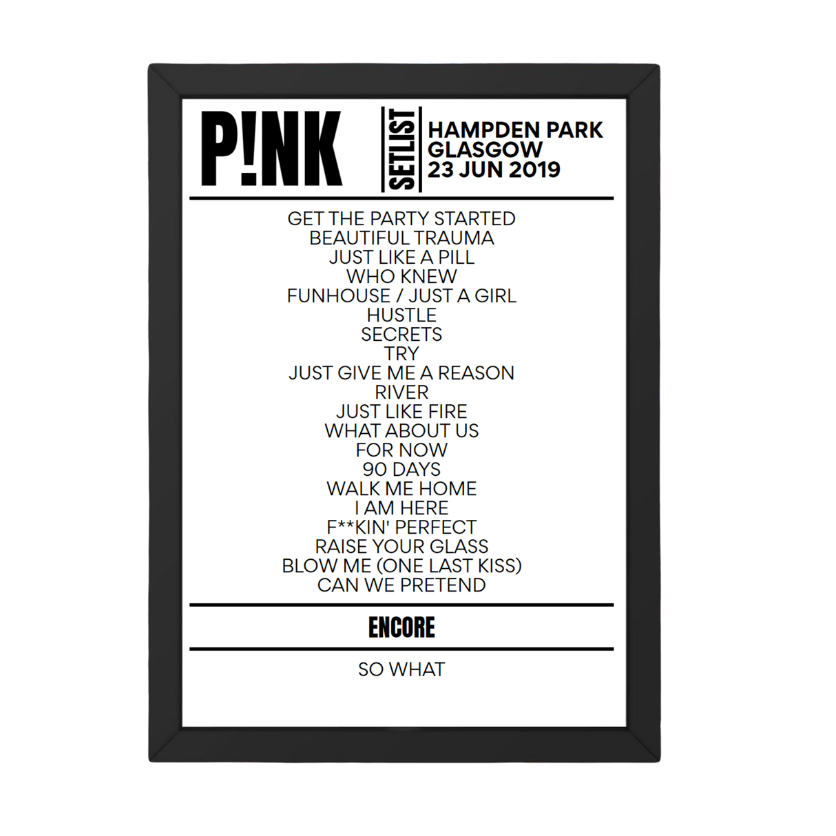 P!nk Glasgow June 2019 Replica Setlist - Setlist