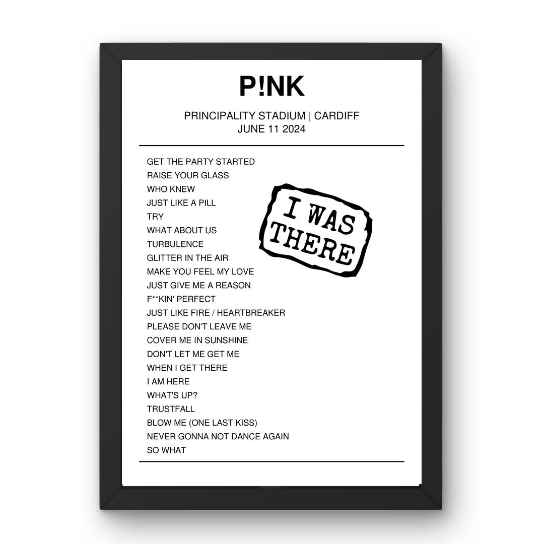 P!nk June 11, 2024 Principality Stadium Cardiff Setlist Poster - Setlist