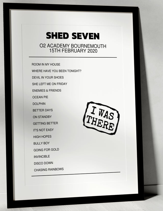 Shed Seven 15th February 2020 O2 Academy Bournemouth Bournemouth I Was There - Setlist