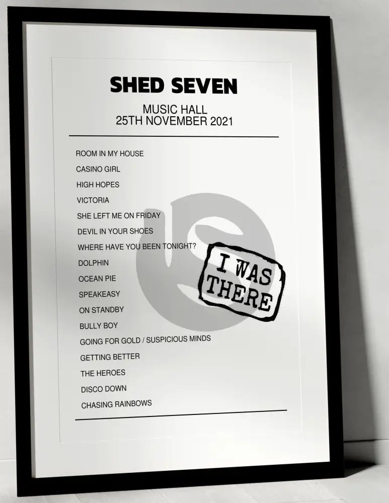 Shed Seven 25th November 2021 Music Hall Aberdeen I Was There - Setlist