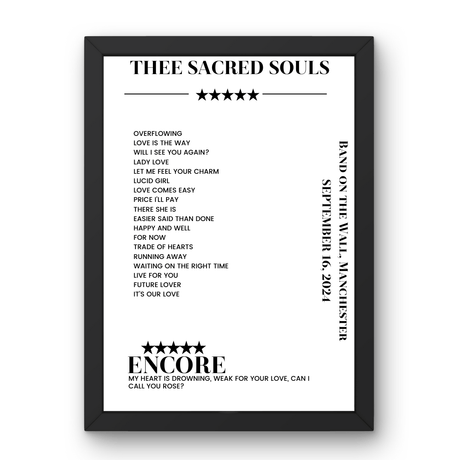 Thee Sacred Souls September 16, 2024 Band on the Wall Manchester Setlist Poster - Setlist