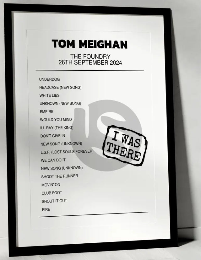 Tom Meighan 26th September 2024 The Foundry Torquay I Was There - Setlist